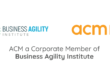 ACM Agile is now a corporate member of Business Agility Institute (BAI)